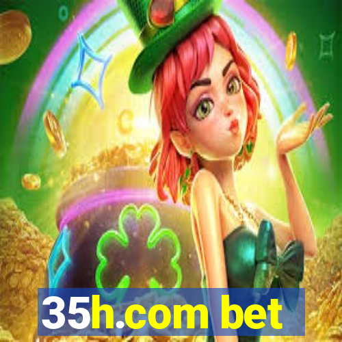 35h.com bet